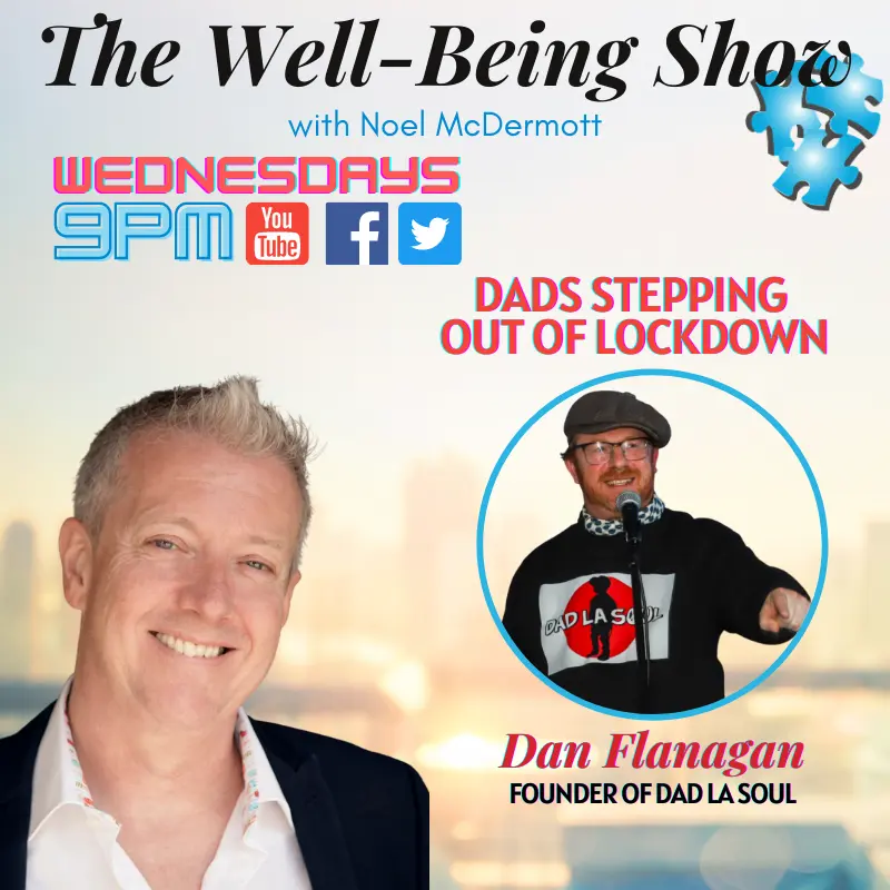 Dads Stepping Out of Lockdown, DadLaSoul FounderDan Flanagan