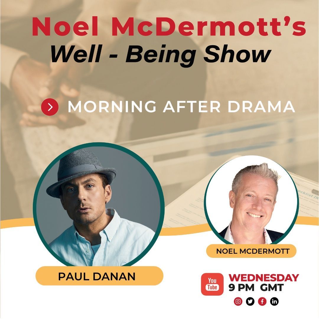 The Wellbeing Show - The Morning After Drama