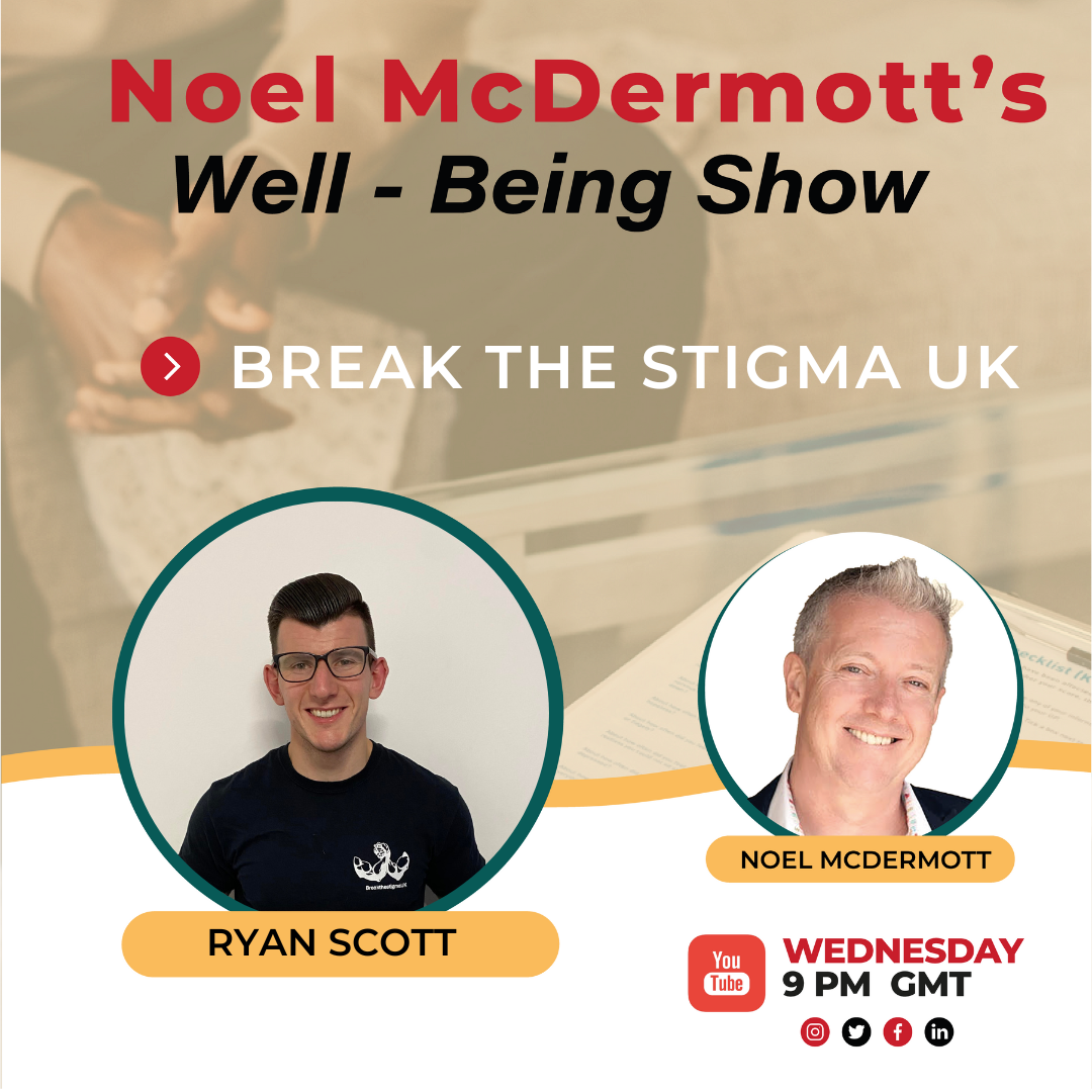 The Wellbeing Show - Breaking The Stigma