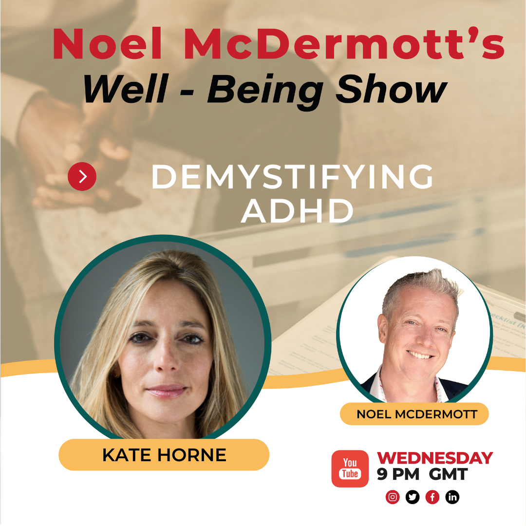 The Wellbeing Show - Demystifying ADHD