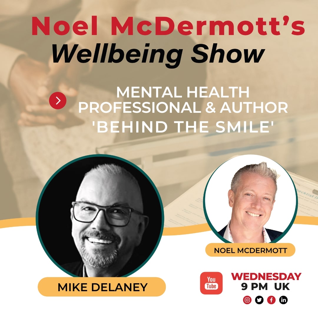 The Wellbeing Show - Mental Health Professional & Author 'Behind The Smile