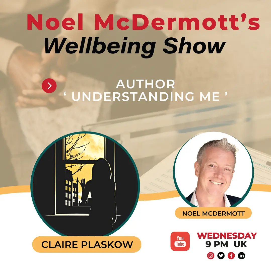The Wellbeing Show - Claire Plaskow - Understanding Me
