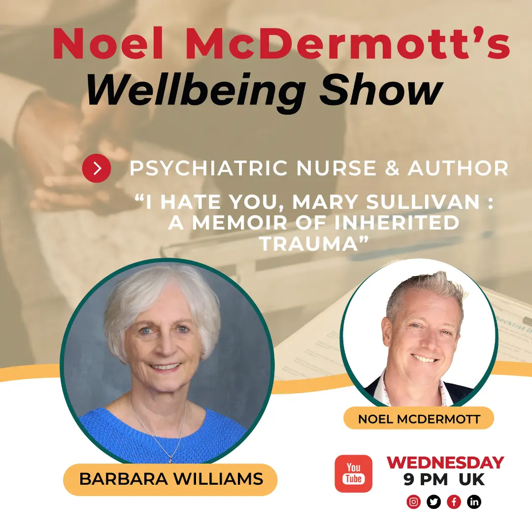 The Wellbeing Show - I Hate You Mary Sullivan: A Memoir of Inherited Trauma