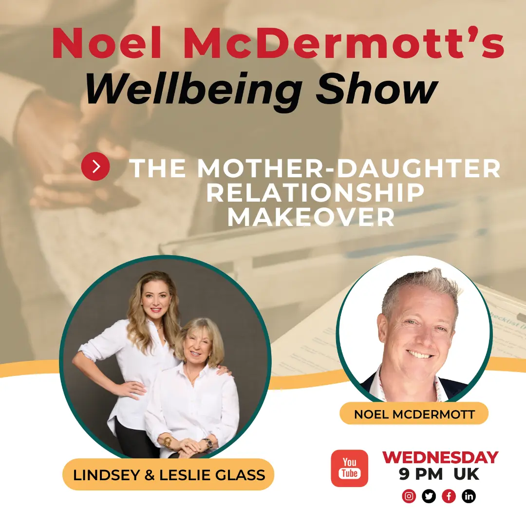 The Wellbeing Show - The Mother-Daughter Relantionship Makeover