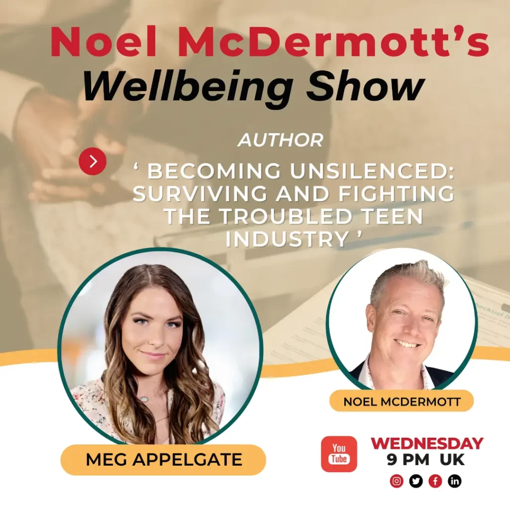 Noel McDermott's Wellbeing Show with guest Meg Appelgate - Becoming UNSILENCED