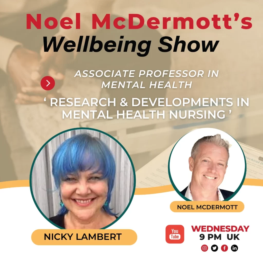 Noel McDermott's Wellbeing Show with Nicky Lambert, Associate Professor in Mental Health